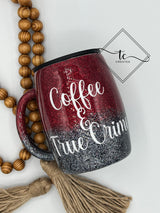 RTS 14 oz Coffee & True Crime Coffee Mug Tumbler