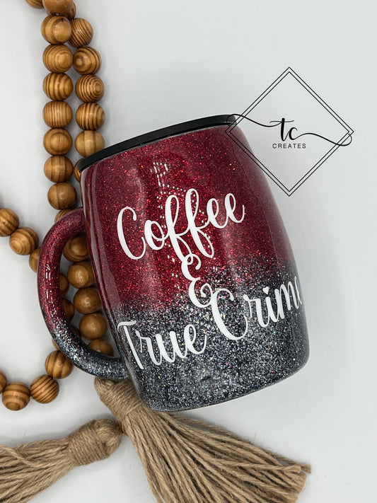 RTS 14 oz Coffee & True Crime Coffee Mug Tumbler