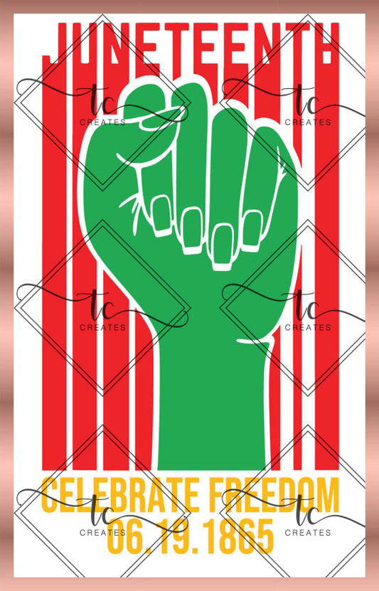Juneteenth Celebrate Freedom - Woman Fist Digital File
